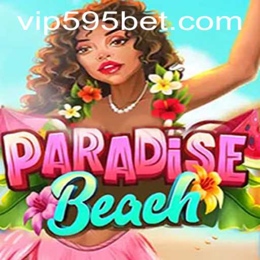 ParadiseBeach: Dive into a Tropical Adventure with 595bet