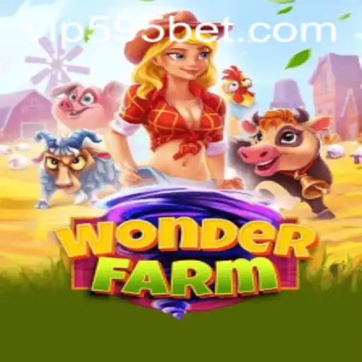 Exploring the Excitement of WonderFarm: A Journey with 595bet